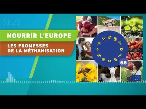Nourrir l’Europe Podcast 66 - Les promesses de la méthanisation
