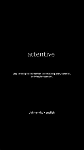 Day 78: ATTENTIVE | Expand Your Vocabulary