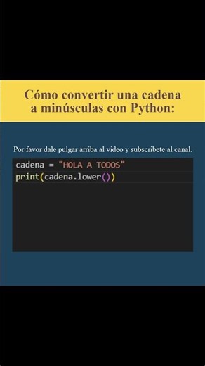 Cómo convertir una cadena a minúsculas con Python (AJTekniko)