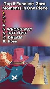 Top 8 Funniest Zoro Moments That Will Leave You Dying Laughing! #onepiece #zoro #funny