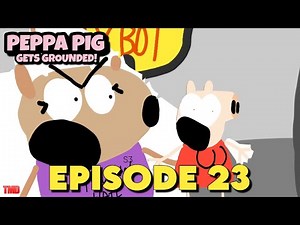 Peppa Pig Gets Grounded S3 Episode 23: Peppa chokes the teacher and gets expelled!
