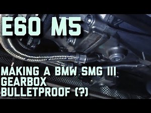 Making a BMW SMG III Gearbox Ultra Reliable #SMG3 #E60M5