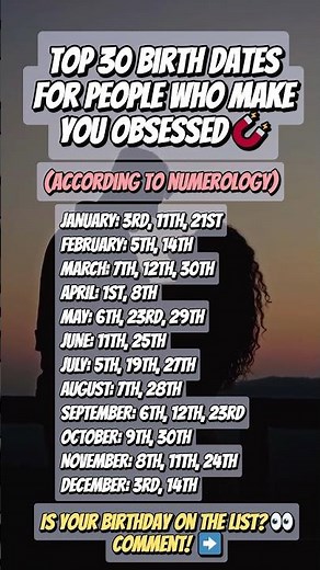 Top 30 Birth Dates for People Who Make You Obsessed🧲