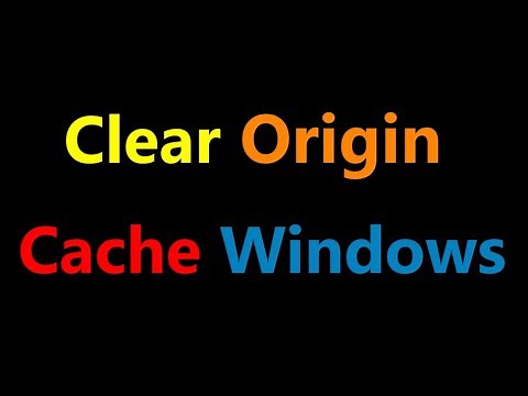 How to clear Origin cache on Windows