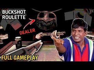 Buckshot roulette 😆 full gameplay in tamil|On vtg!