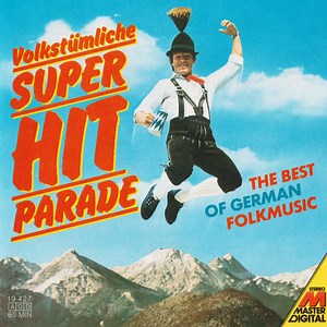 Various - Volkstümliche Super Hit Parade - The Best Of German Folkmusic