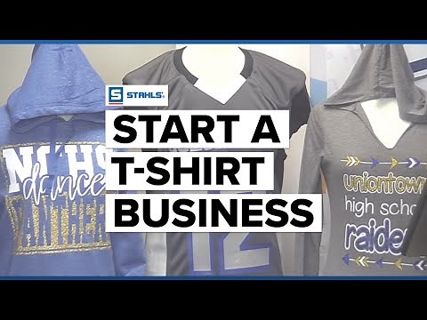 How to Start a T-Shirt Business | Stahls' TV