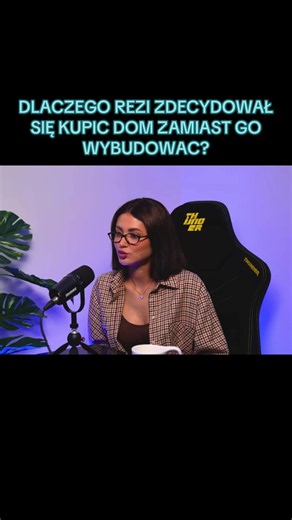 Dlaczego Rezi kupił dom zamiast go wybudować?