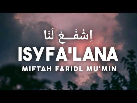 ISYFA'LANA - MIFTAH FARIDL MU'MIN ( LIRIK & TERJEMAHAN BAHASA INDONESIA )
