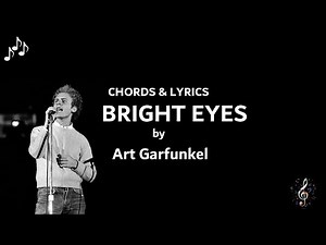 Bright Eyes by Art Garfunkel - Guitar Chords and Lyrics