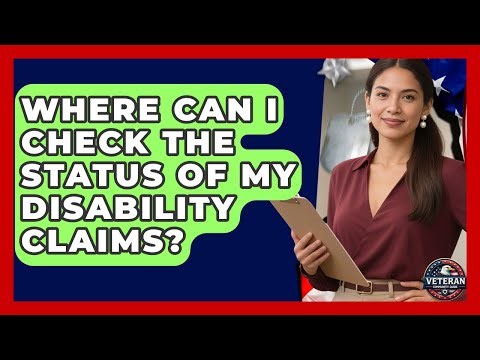 Where Can I Check the Status of My Disability Claims? - Veteran Community Guide