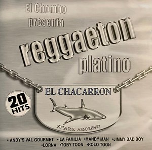 El Chombo - Reggaeton Platino