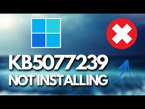 KB5077239 Update Not Installing On Windows 11 Version 26H1