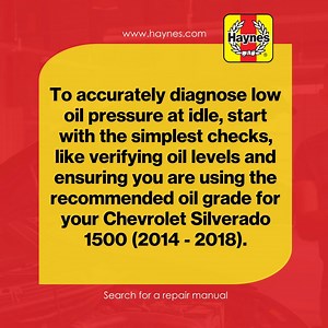 1.2K views | Dealing with low oil pressure in your 2018 Silverado? Don't panic, but don't ignore it either! Start with the basics: check your oil levels and make sure you're using the right grade for your ride. For easy-to-follow guides to help you figure it out and keep your truck running smooth, check haynes.com! #HaynesManuals #HaynesShowsYouHow #Silverado | Haynes Manuals | Facebook