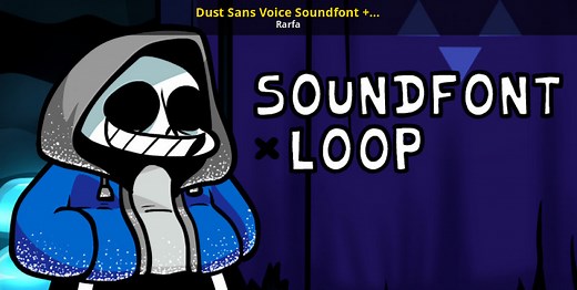 Dust Sans Voice Soundfont   Loop Modding Tool for Friday Night Funkin' | FNF Modding Tools