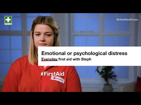 Emotional and psychological distress: First aid steps and key action