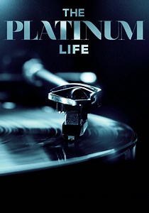 The Platinum Life Season 1 - watch episodes streaming online
