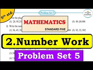 Number Work | Chapter 2 | 5th standard | Mathematics | problem set 5 | Maharashtra State Board