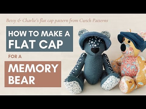 How to make a Flat Cap for a Memory Bear