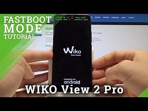 How to Enable Fastboot Mode on WIKO View 2 Pro - Quit Fastboot Mode