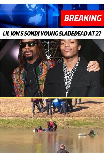 💔Lil Jon‘s son DJ Young SLade has died at 27.Lil Jon confirmed the news in a satement 、remem bering his son as kind、taled and deeply loved.#liljon #djyouslade#fyp#foryoupage#truecrime