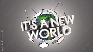 Its a New World Change Revolution Start Over Begin Again 3d Animation