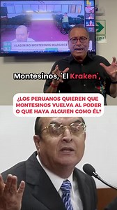 Opiniones sobre la posible vuelta de Montesinos al poder