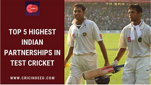 Highest Partnerships for India in Test - CricIndeed