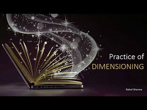 (3.2) Practice of Dimensioning