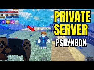 Roblox Sailor Piece: How to Create and Join a Private Server on PS4/PS5 & Xbox