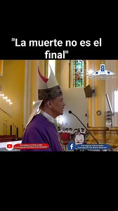 "La muerte no es el final" Mons. Fabio Colíndres #ic_ozatlán #viral #Comparte #predicascatólicas #Homilía | Parroquia Inmaculada Concepción De María Ozatlán