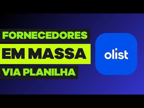 Como Cadastrar Fornecedores em Massa Na OLIST (Tiny)x Importação em massa Via Planilha Excel