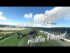MSFS 2020 / EC 135 0.83 - richtig fliegen lernen - sauber schweben und einen kleinen Kurs abfliegen