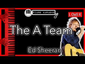 The A Team (LOWER -3) - Ed Sheeran - Piano Karaoke Instrumental