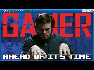 Why Gamer (2009) Was Ahead of Its Time