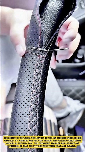 The Process of Manually Replacing Car Steering Wheel Leather with Precision Stitching