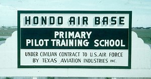 Hondo Air Base (South Texas Training Center & South Texas Regional Airport) | Texas Time Travel