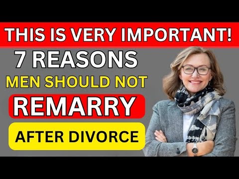 7 Brutally Honest Reasons Men Should Not Remarry After Divorce | Backed by Real Data