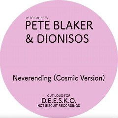 Pete Blaker - Harry's Little Vocoder / Neverending (Cosmic Version)