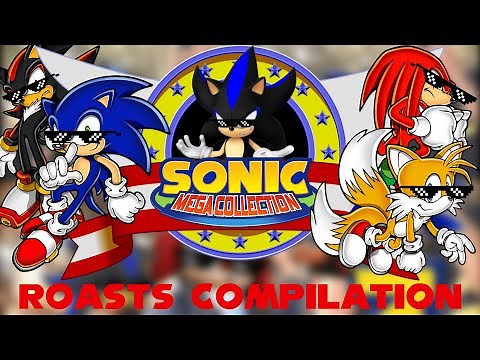Sonic Roasts Mega Compilation (1, 2 + 3&K Remastered)