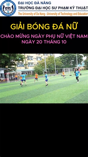 Công đoàn Trường ĐH Sư phạm Kỹ thuật - ĐH Đà Nẵng tổ chức chuỗi hoạt động ý nghĩa chào mừng Ngày Phụ nữ Việt Nam 20/10 #ud-ute #daihocsuphamkythuat #congdoan #phunuvietnam #bongda | Trường Đại học Sư phạm Kỹ thuật - Đại học Đà Nẵng
