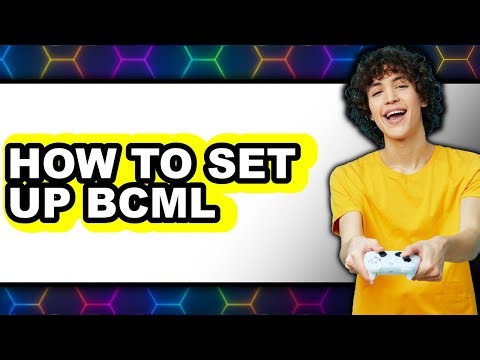 How to Set Up Bcml (easy Method)