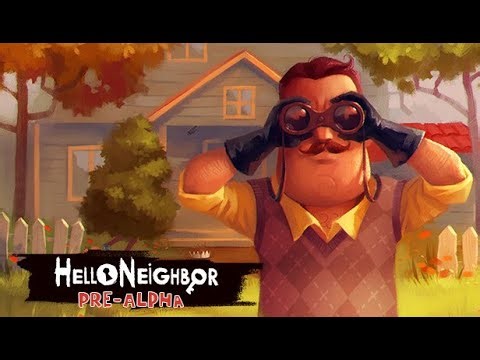 Hello Neighbor Pre-Alpha full gameplay