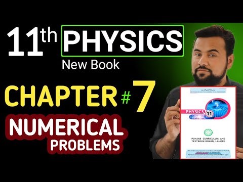 Numerical chapter 7 - new book - class 11 physics chapter 7 numerical problems