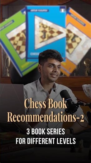 How to Improve Your Chess Faster? | Top 3 Book Series by GM Akash Ganesan