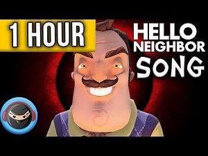 1 HOUR ►HELLO NEIGHBOR SONG "What Are You Hiding?"