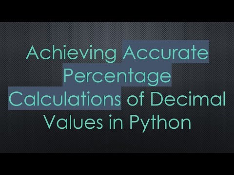Achieving Accurate Percentage Calculations of Decimal Values in Python