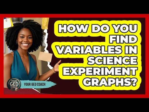 How Do You Find Variables In Science Experiment Graphs?