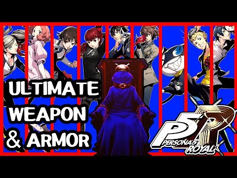 Guide: How to get strongest Weapons & Armors for All Characters - Persona 5 Royal (P5R)