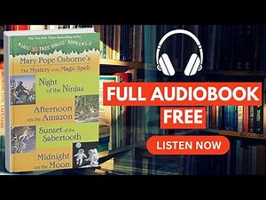 Magic Tree House by Mary Pope Osborne [ Full Audiobook Free ]